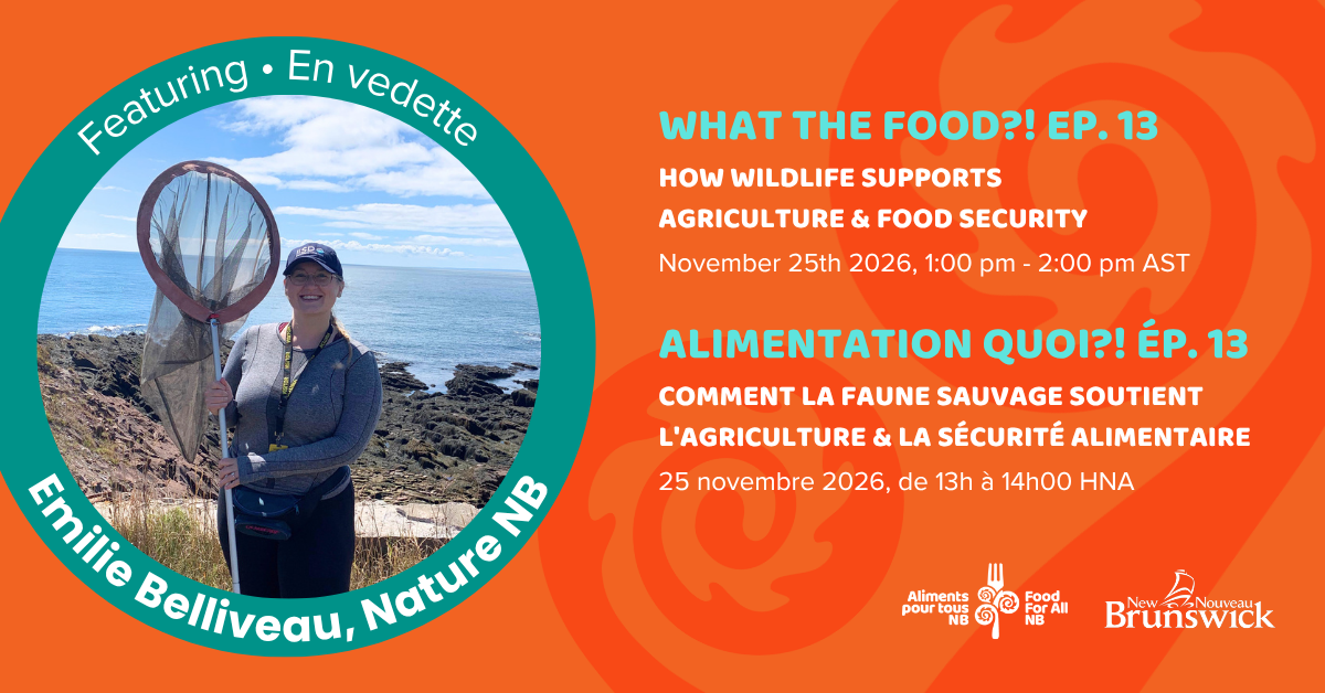 Alimentation quoi?! Ép. 13 - Comment la faune sauvage soutient l'agriculture &amp; la sécurité alimentaire