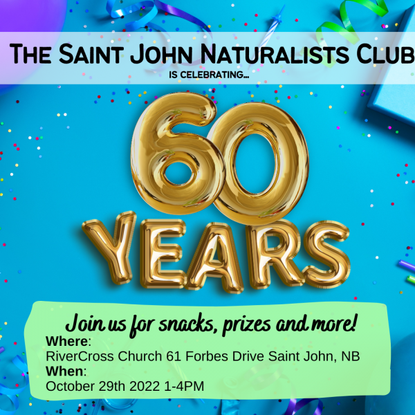 60th Anniversary of the Saint John Naturalists Club
