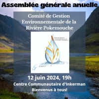 Comité de Gestion Environnementale de la Rivière Pokemouche - Annual General Meeting